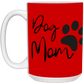 Dog Mom Definition Mug-Cute Funny For Dog Lovers | Mother's Day | Dog Mom's are moms too!