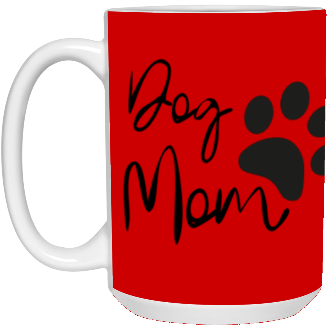 Dog Mom Definition Mug-Cute Funny For Dog Lovers | Mother's Day | Dog Mom's are moms too!