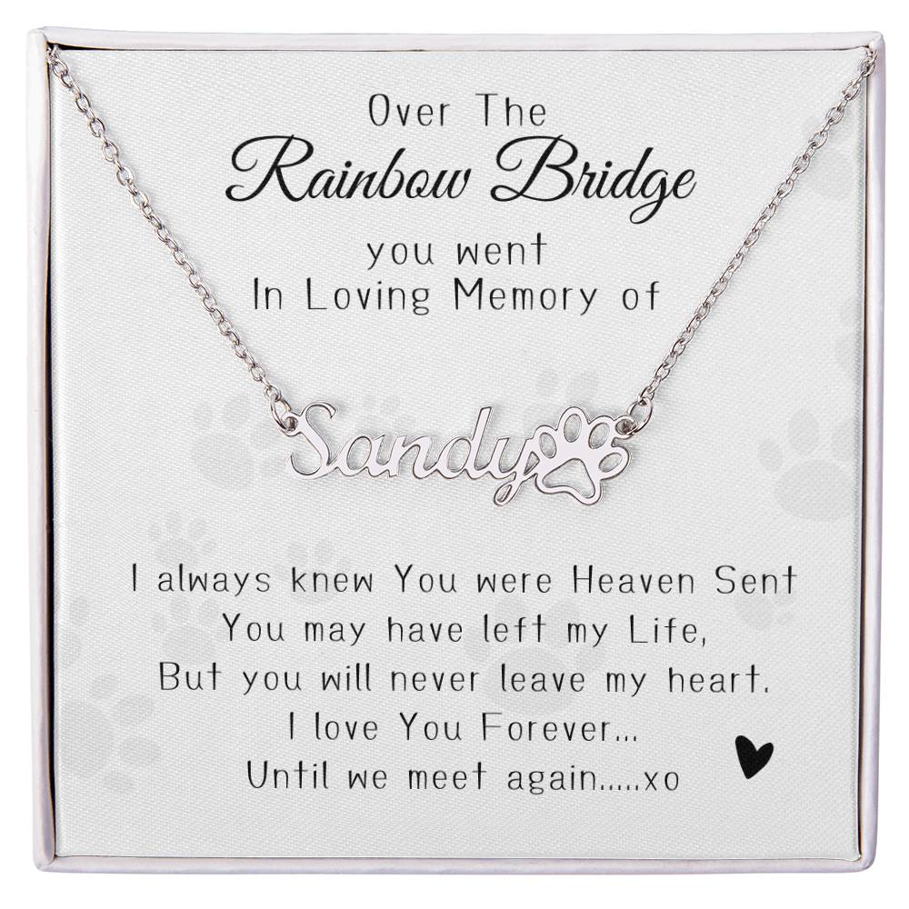 Over the Rainbow Bridge Memorial Name Necklace- Paw Prints 1