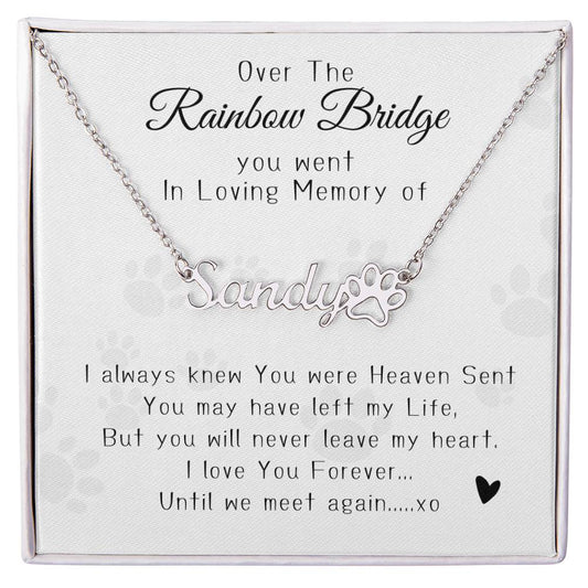 Over the Rainbow Bridge Memorial Name Necklace- Paw Prints 1