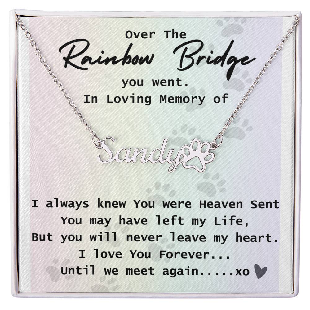 Over the Rainbow Bridge Memorial Pet Name Necklace