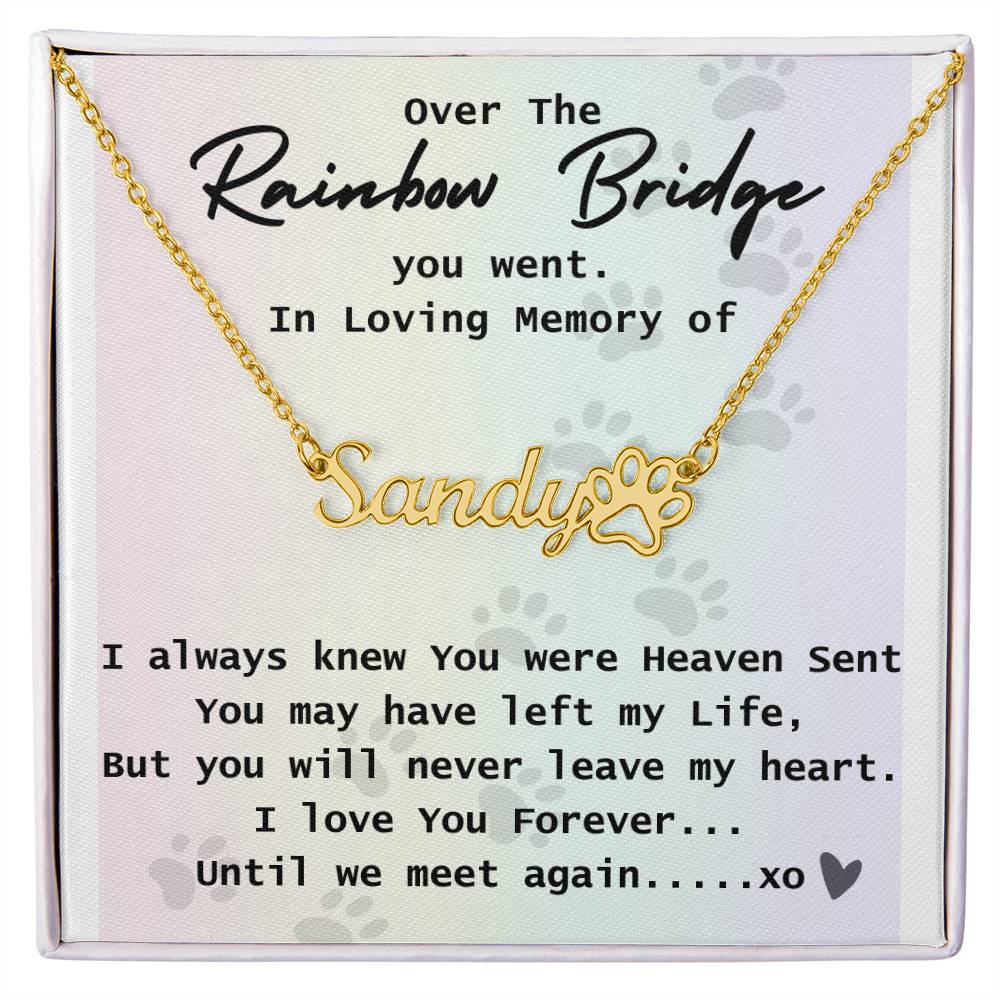 Over the Rainbow Bridge Memorial Pet Name Necklace