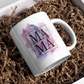 MAMA Watercolor Mug 15 oz | Mother's Day | Just Because | New Mom